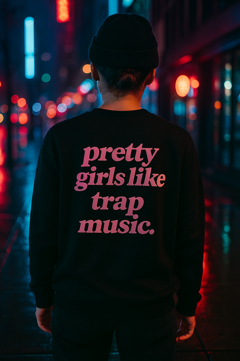 Premium Sweatshirt Pretty girls like trap music