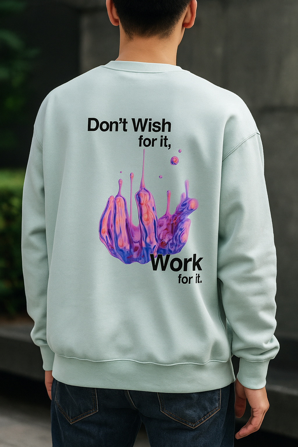Unisex Premium Sweatshirt Don't wish for it, work for it